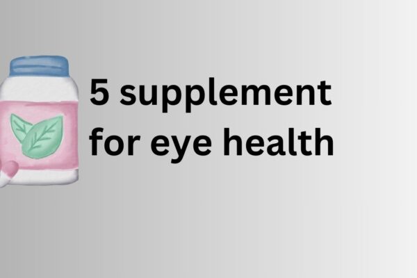 5 supplement for eye health