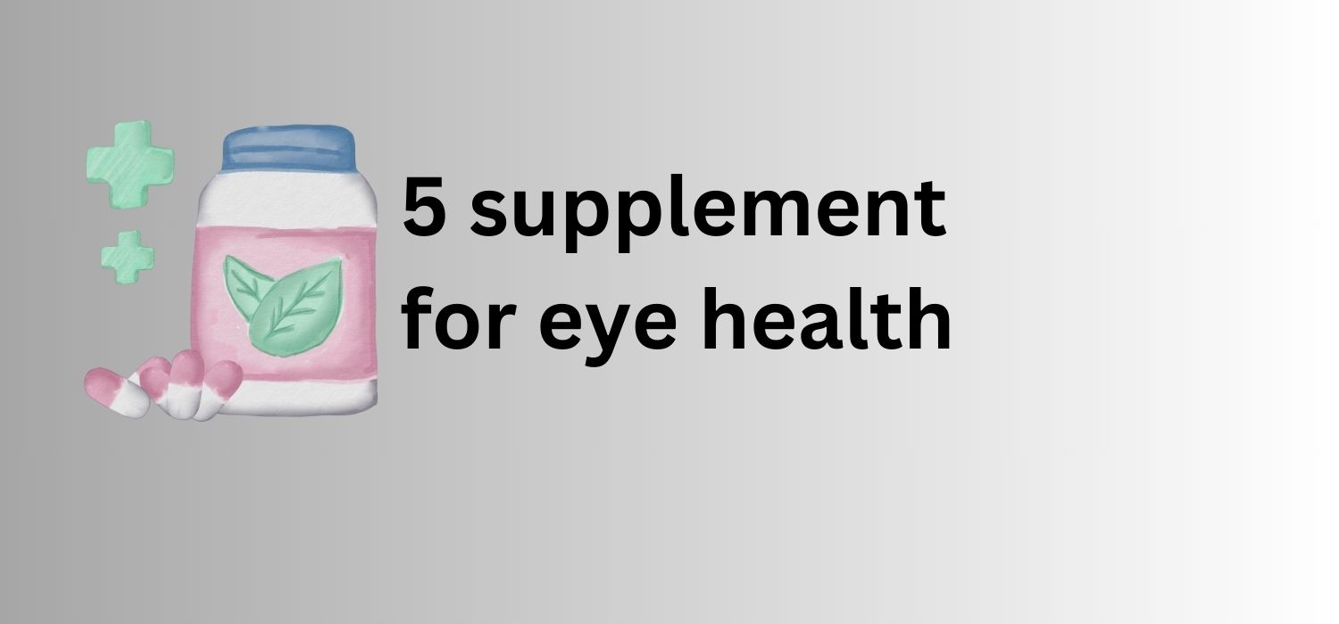 5 supplement for eye health