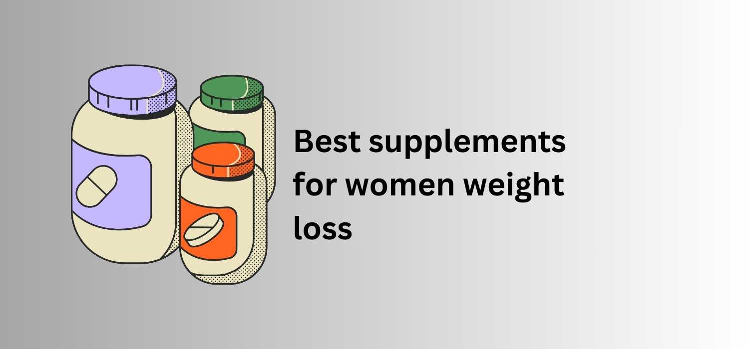 best supplements for women weight loss